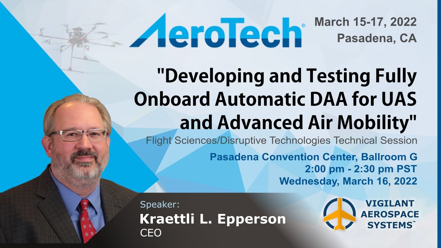 Vigilant Aerospace Speaking at Upcoming SAE AeroTech Conference, Discussing "Developing and Testing Fully Onboard Automatic DAA for UAS and Advanced Air Mobility"